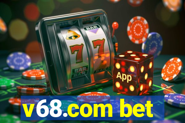 v68.com bet